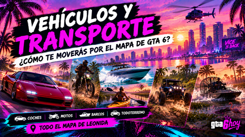Vehículos y transporte en el mapa de GTA 6